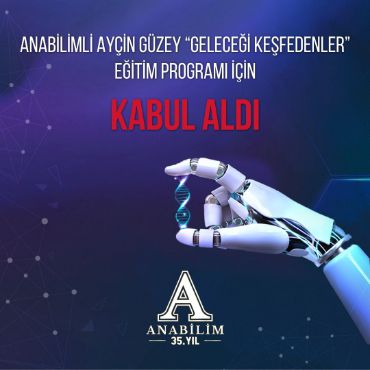 Anabilim Geleceği Keşfedenler