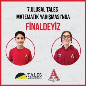 7.Ulusal Tales Matematik Yarışması'nda Finaldeyiz!